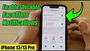 iPhone 13/13 Pro: How to Enable/Disable FaceTime Notifications