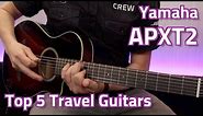 Yamaha APXT2 Demo - Top 5 Travel Guitars