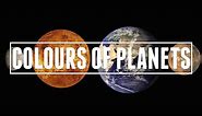 The Colours Of The Planets | Astronomic