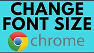 How To Change Font Size In Google Chrome - Adjust Text Size