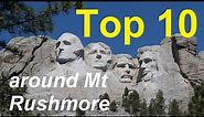 Our Top 10 things to do around Mount Rushmore [Rapid City, Deadwood, Badlands, Black Hills]