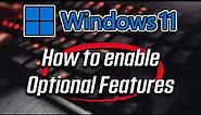 How To Enable And Disable Optional Features in Windows 11/10