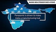Panasonic - Making India Stronger Since 48 Years