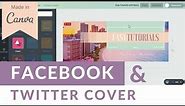 Canva: How to Create Facebook and Twitter Cover