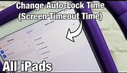 All iPads: How to Change Auto-Lock Time (Screen Timeout Before iPad Sleeps Turns Black)
