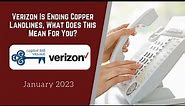 Verizon Is Ending Copper Landlines, What Does This Mean For You?