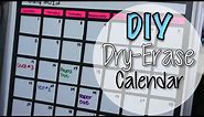 DIY Dry Erase Board Calendar