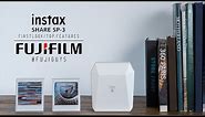 Fuji Guys - FUJIFILM instax Share SP-3 - First Look and Top Features