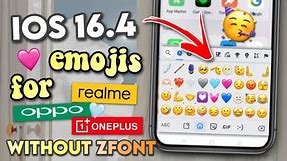 Get Complete Set of iOS 16.4 Emojis for Android without ZFont app