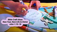 Craft Ideas: New Year in Christ John 1:10-18