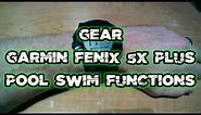 GARMIN FENIX 5X PLUS // HOW TO USE THE POOL SWIM FUNCTION