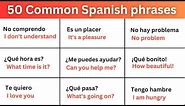 50 Common Spanish Phrases Must Know 🌟
