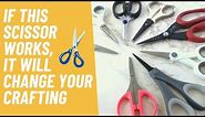 If this Scissor Works It Will Change Your Crafting | Best Detail Scissors