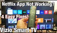 Vizio Smart TV: Neflix App Not Working? 4 Easy Fixes!