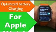 Apple Watch optimized battery charging Electronics and gadgets