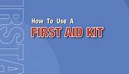 How to Use a First Aid Kit | First Aid Certification Course | First Aid Training Newmarket, Ontario