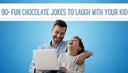 129  Fun Chocolate Jokes to Laugh With Your Kids