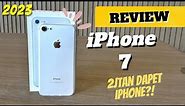 REVIEW IPHONE 7 2023! 2 juta dapet iPhone!!