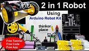 How to make an Arduino Robot using Thinker place 2in1 Robot kit