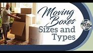 Moving Boxes: Sizes and Types