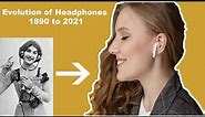 Evolution of Headphones From 1890 to 2021 - A Brief History