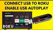 How to connect a USB pen drive to Roku TV and enable USB autoplay
