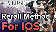 Reroll Guide for IOS (Iphone) - Reverse: 1999