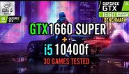 GTX 1660 Super + i5 10400f Test in 30 Games