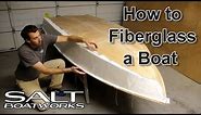 How to Fiberglass a Boat - How to Build a Boat Part 7