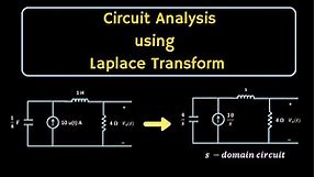 Circuit Analysis using Laplace Transform | Network Analysis