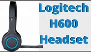 Logitech H600 Wireless Headset Review