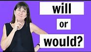 Will or Would in English? | English grammar lesson|