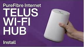 TELUS | Installing a TELUS Wi-Fi Hub