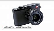 Hands-On Review: Leica | Q (Typ 116)