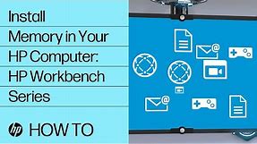 Install Memory in Your HP Computer: HP Workbench Series | HP Computers | HP Support