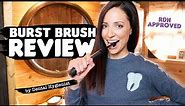 BURST Sonic Toothbrush Review by A Dental Hygienist