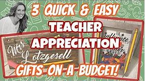 3 QUICK & EASY Teacher Appreciation GIFT Ideas on a BUDGET!!!!!