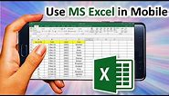 How to use MS Excel in Mobile Phone | MS Excel Tutorial in Mobile | MS Excel App in Android