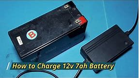 How to charge 12v 7ah battery, 12v 7ah battery charger