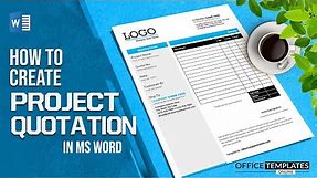 How to Design a Quotation/Estimate in MS Word | Project Quotation Example