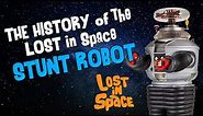 The History of the Lost in Space "Stunt" Robot