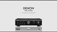 Denon — Introducing the PMA-600NE Integrated Amplifier