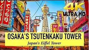 Osaka’s Tsutenkaku Tower: Japan’s Eiffel Tower