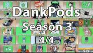 DankPods - The Complete 3rd Season - 4/4