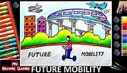 Future Mobility Drawing Easy | Step By Step | Mobility In The Future Drawing For Beginners Simple