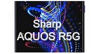 Sharp Aquos R5G Характеристики и Особенности
