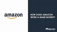 Amazon Business Model | How Does Amazon Make Money?