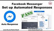 Set up automated responses in facebook messenger - Auto Response
