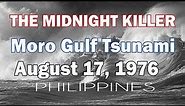 The midnight killer | Moro Gulf Tsunami