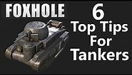 Foxhole: 6 Top Tips for Using Tanks